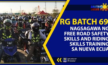 RG BATCH 69, NAGSAGAWA NG FREE ROAD SAFETY SKILLS AND RIDING SKILLS TRAINING SA NUEVA ECIJA