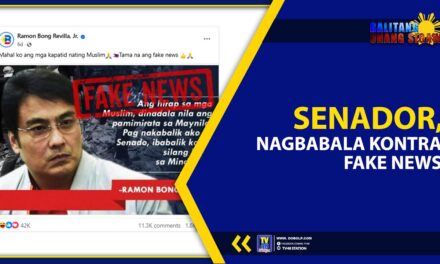 SENADOR, NAGBABALA KONTRA FAKE NEWS