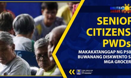 SENIOR CITIZENS, PWDs, MAKAKATANGGAP NG P500 BUWANANG DISKWENTO SA MGA GROCERY