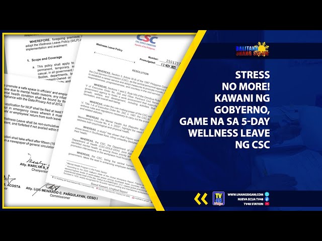 STRESS NO MORE! KAWANI NG GOBYERNO, GAME NA SA 5-DAY WELLNESS LEAVE NG CSC