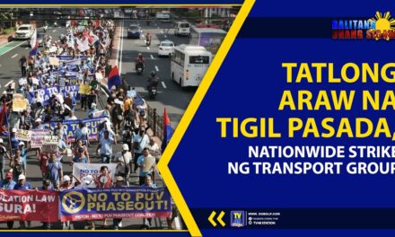 TATLONG ARAW NA TIGIL PASADA, ISINAGAWA NATIONWIDE STRIKE NG TRANSPORT GROUP