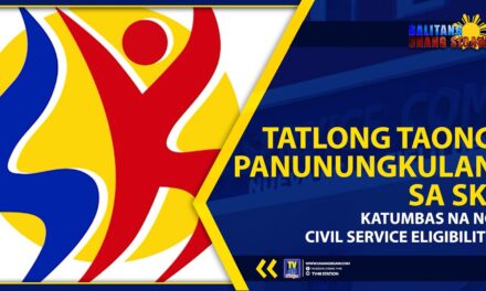 TATLONG TAONG PANUNUNGKULAN SA SK, KATUMBAS NA NG CIVIL SERVICE ELIGIBILITY