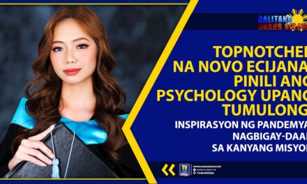 TOPNOTCHER NA NOVO ECIJANA, PINILI ANG PSYCHOLOGY UPANG TUMULONG: INSPIRASYON NG PANDEMYA, NAGBIGAY-DAAN SA KANYANG MISYON
