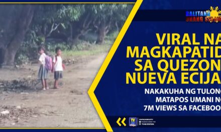 VIRAL NA MAGKAPATID SA QUEZON, NUEVA ECIJA, NAKAKUHA NG TULONG MATAPOS UMANI NG 7M VIEWS SA FACEBOOK