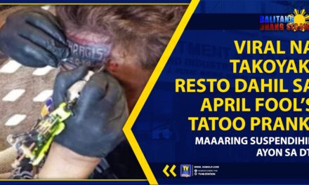 VIRAL NA TAKOYAKI RESTO DAHIL SA APRIL FOOL’S TATOO PRANK, MAAARING SUSPENDIHIN AYON SA DTI
