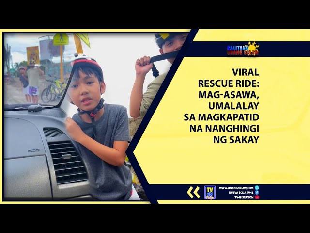 VIRAL RESCUE RIDE: MAG-ASAWA, UMALALAY SA MAGKAPATID NA NANGHINGI NG SAKAY