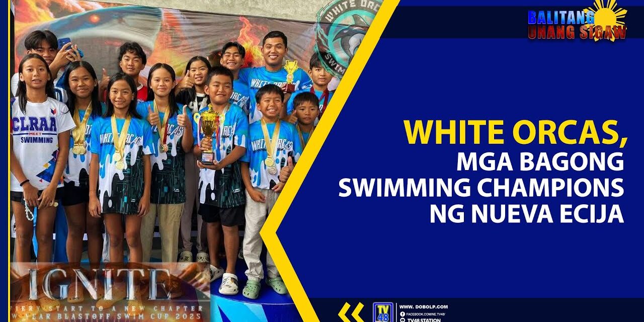 WHITE ORCAS, MGA BAGONG SWIMMING CHAMPIONS NG NUEVA ECIJA