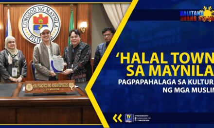 ‘HALAL TOWN’ SA MAYNILA, PAGPAPAHALAGA SA KULTURA NG MGA MUSLIM