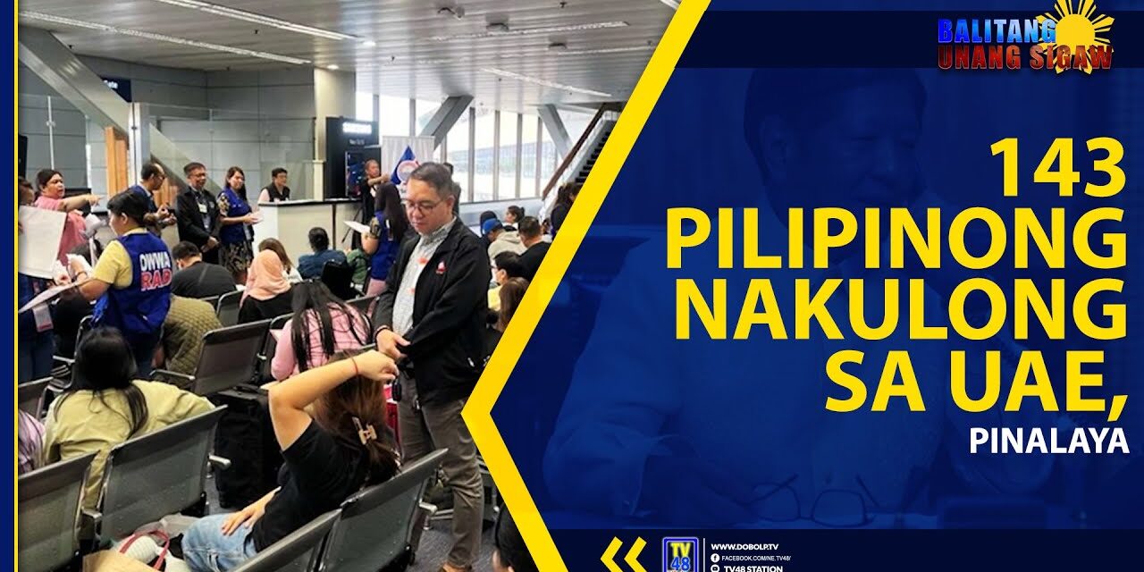 143 PILIPINONG NAKULONG SA UAE, PINALAYA