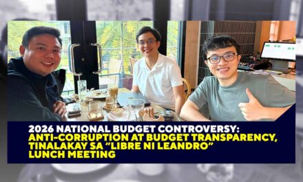 2026 National Budget Controversy: Anti-Corruption at Budget Transparency, Tinalakay sa “Libre ni Leandro” Lunch Meeting