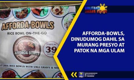 AFFORDA-BOWLS, DINUDUMOG DAHIL SA MURANG PRESYO AT PATOK NA MGA ULAM