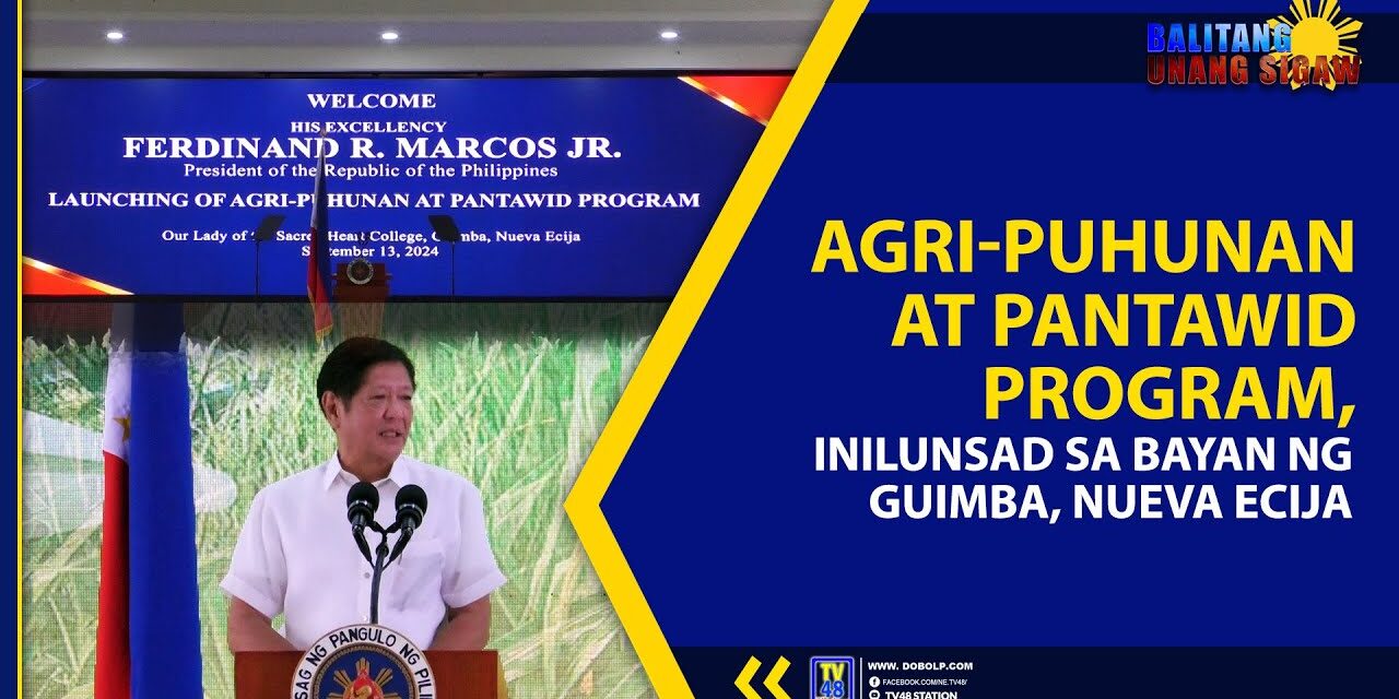 AGRI-PUHUNAN AT PANTAWID PROGRAM, INILUNSAD SA BAYAN NG GUIMBA, NUEVA ECIJA