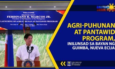 AGRI-PUHUNAN AT PANTAWID PROGRAM, INILUNSAD SA BAYAN NG GUIMBA, NUEVA ECIJA