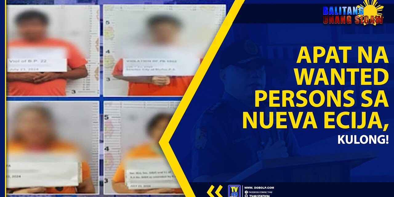APAT NA WANTED PERSONS SA NUEVA ECIJA, KULONG!
