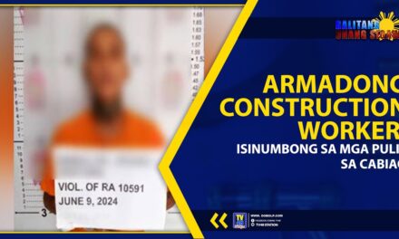 ARMADONG CONSTRUCTION WORKER, ISINUMBONG SA MGA PULIS SA CABIAO