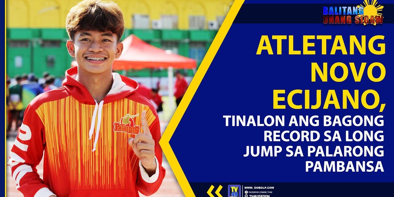 ATLETANG NOVO ECIJANO, TINALON ANG BAGONG RECORD SA LONG JUMP SA PALARONG PAMBANSA
