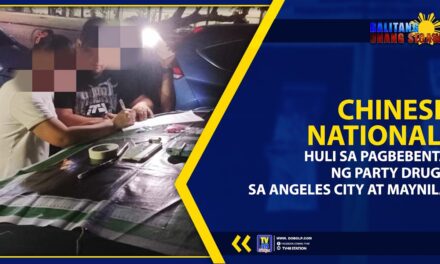 CHINESE NATIONAL, HULI SA PAGBEBENTA NG PARTY DRUGS SA ANGELES CITY AT MAYNILA