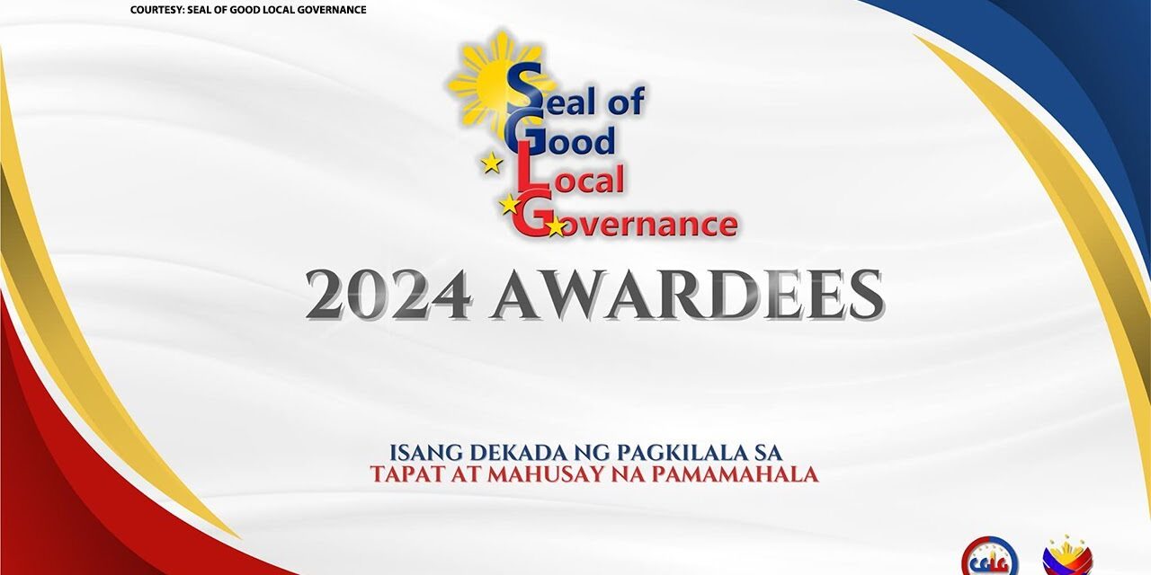 CONGRATULATIONS! NUEVA ECIJA, MULING NASUNGKIT ANG SEAL OF GOOD LOCAL GOVERNANCE