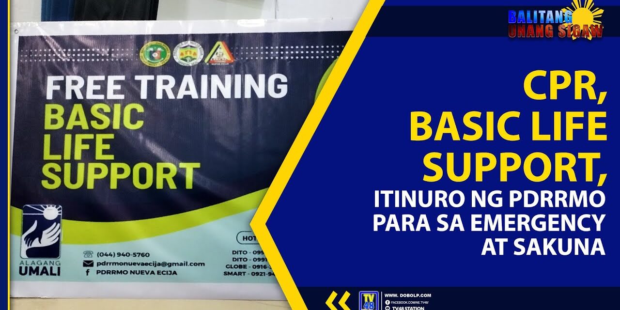 CPR, BASIC LIFE SUPPORT, ITINURO NG PDRRMO PARA SA EMERGENCY AT SAKUNA