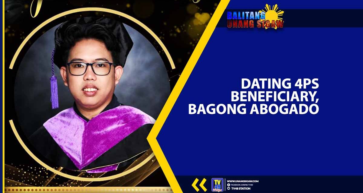 DATING 4Ps BENEFICIARY, BAGONG ABOGADO