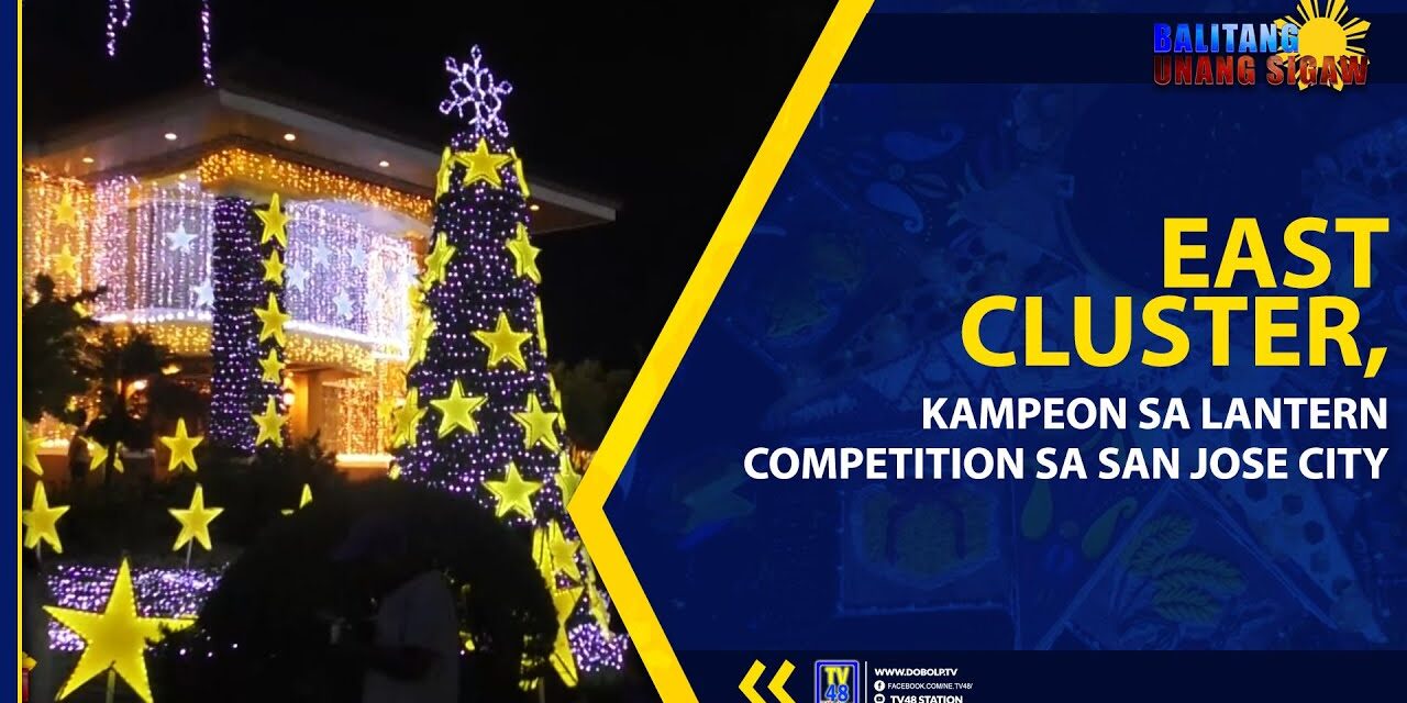 EAST CLUSTER, KAMPEON SA LANTERN COMPETITION SA SAN JOSE CITY