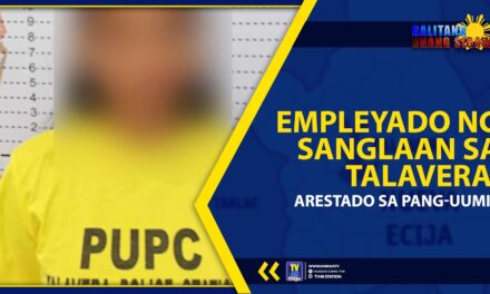 EMPLEYADO NG SANGLAAN SA TALAVERA, ARESTADO SA PANG-UUMIT