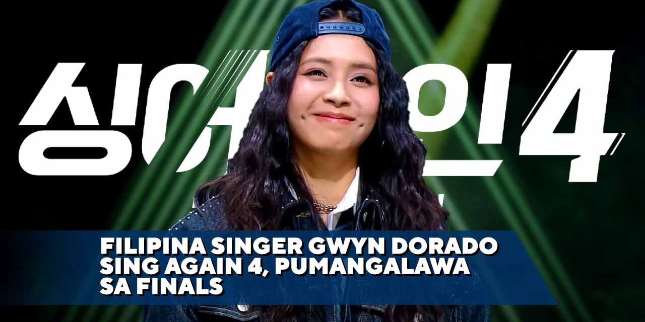 FILIPINA SINGER GWYN DORADO SING AGAIN 4, PUMANGALAWA SA FINALS