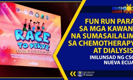 FUN RUN PARA SA MGA KAWANI NA SUMASAILALIM SA CHEMOTHERAPY AT DIALYSIS, INILUNSAD NG CSC NUEVA ECIJA