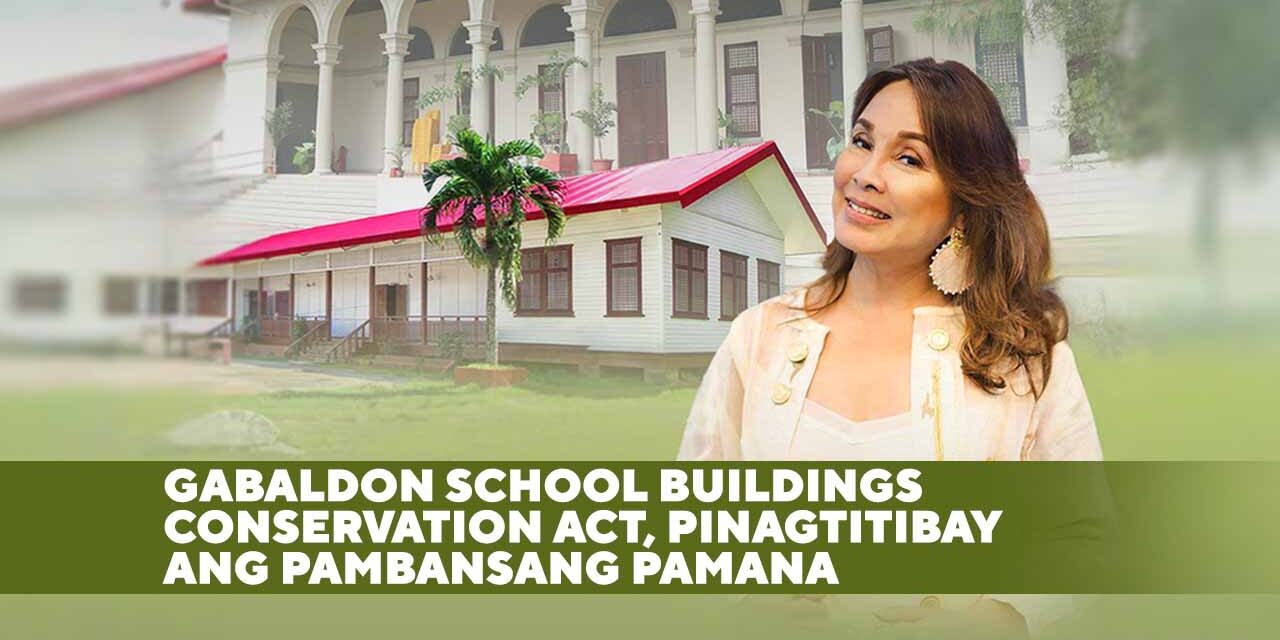 Gabaldon School Buildings Conservation Act, Pinagtitibay Ang Pambansang Pamana
