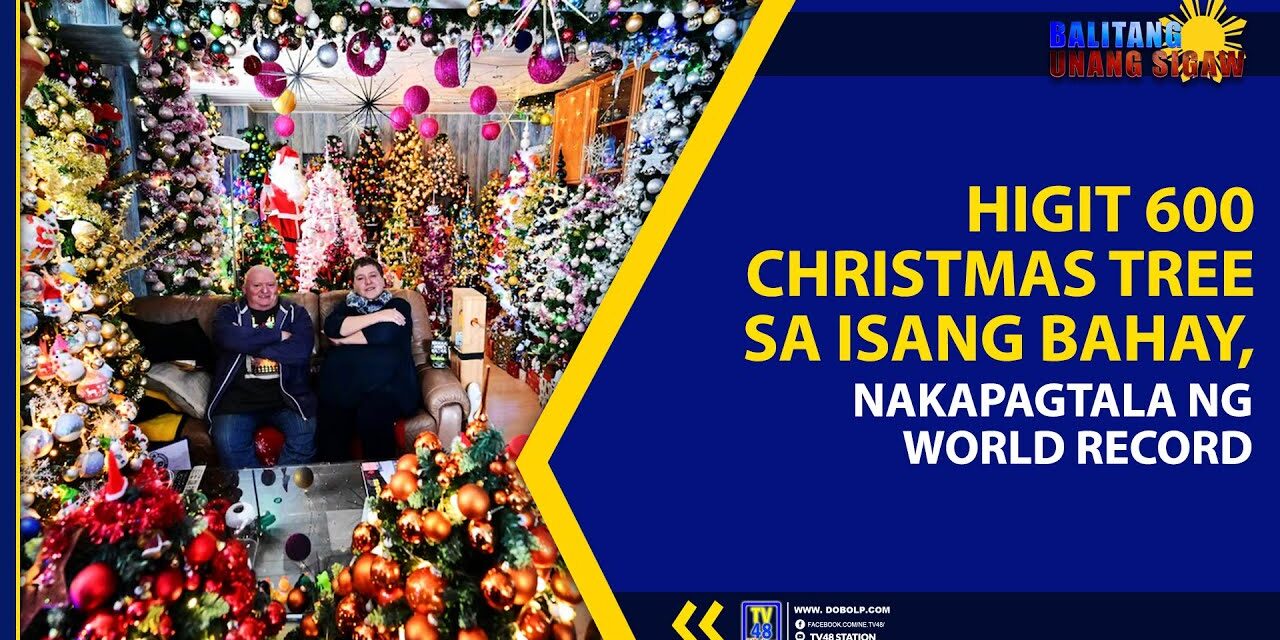 HIGIT 600 CHRISTMAS TREE SA ISANG BAHAY, NAKAPAGTALA NG WORLD RECORD