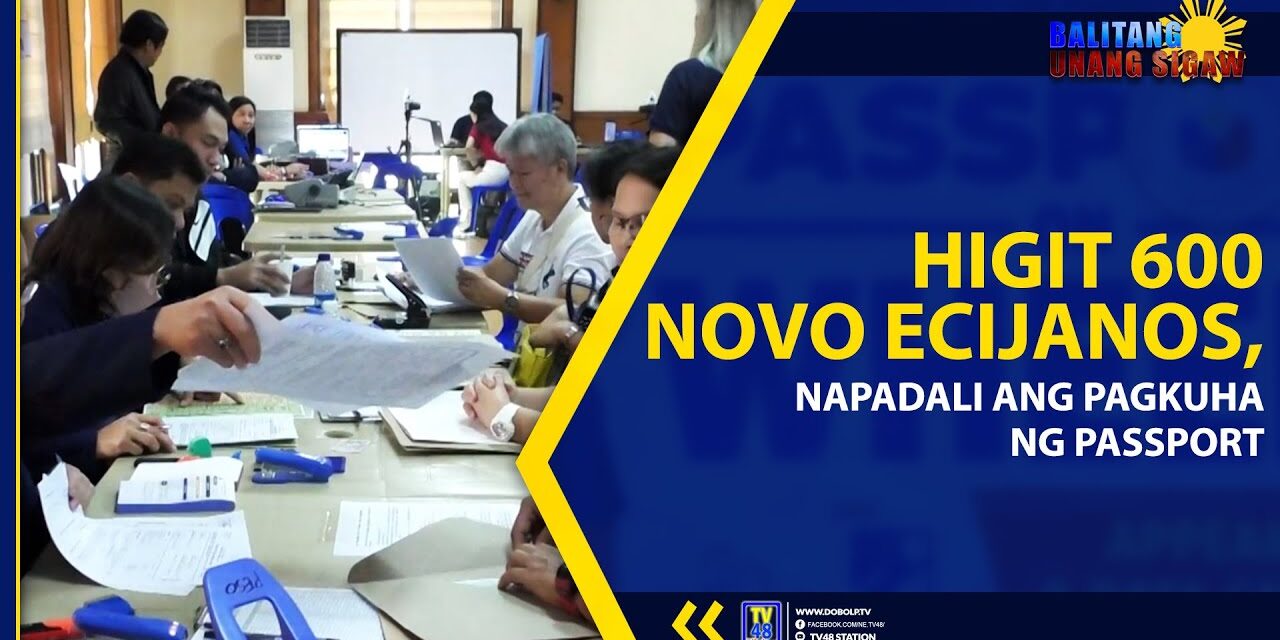 HIGIT 600 NOVO ECIJANOS, NAPADALI ANG PAGKUHA NG PASSPORT