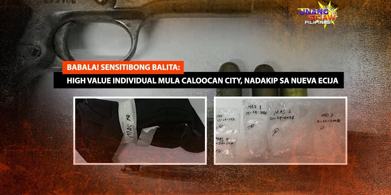 High Value Individual mula Caloocan City, Nadakip sa Nueva Ecija
