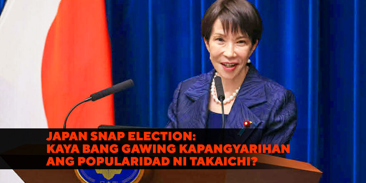 Japan Snap Election: Kaya Bang Gawing Kapangyarihan ang Popularidad ni Takaichi?