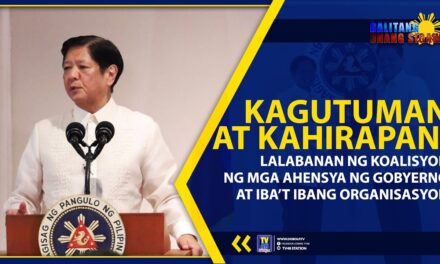 KAGUTUMAN AT KAHIRAPAN, LALABANAN NG KOALISYON NG MGA AHENSYA NG GOBYERNO AT IBA’T IBANG ORGANISASYON