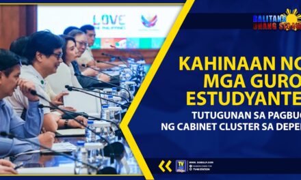 KAHINAAN NG MGA GURO, ESTUDYANTE, TUTUGUNAN SA PAGBUO NG CABINET CLUSTER SA DEPED