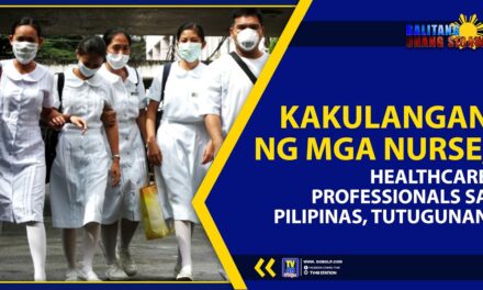 KAKULANGAN NG MGA NURSE, HEALTHCARE PROFESSIONALS SA PILIPINAS, TUTUGUNAN