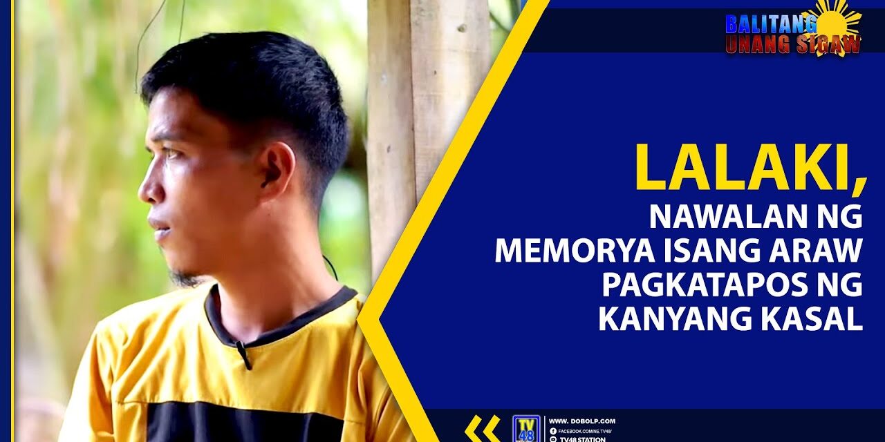 LALAKI, NAWALAN NG MEMORYA ISANG ARAW PAGKATAPOS NG KANYANG KASAL