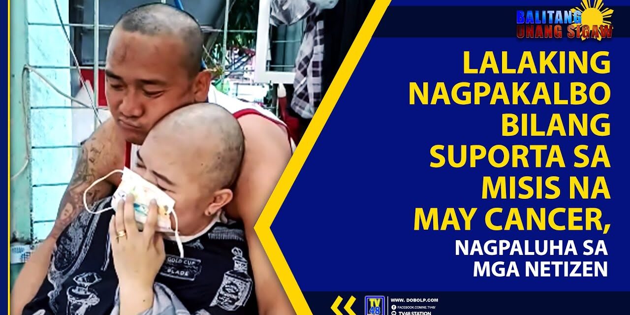 LALAKING NAGPAKALBO BILANG SUPORTA SA MISIS NA MAY CANCER, NAGPALUHA SA MGA NETIZEN