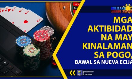 MGA AKTIBIDAD NA MAY KINALAMAN SA POGO, BAWAL SA NUEVA ECIJA