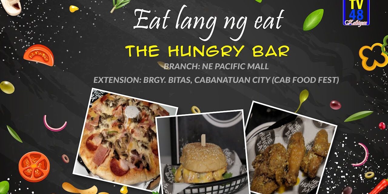 MGA PAGKAING MABIGAT SA TIYAN, PERO MAGAAN SA BULSA, MAEENJOY SA THE HUNGRY BAR