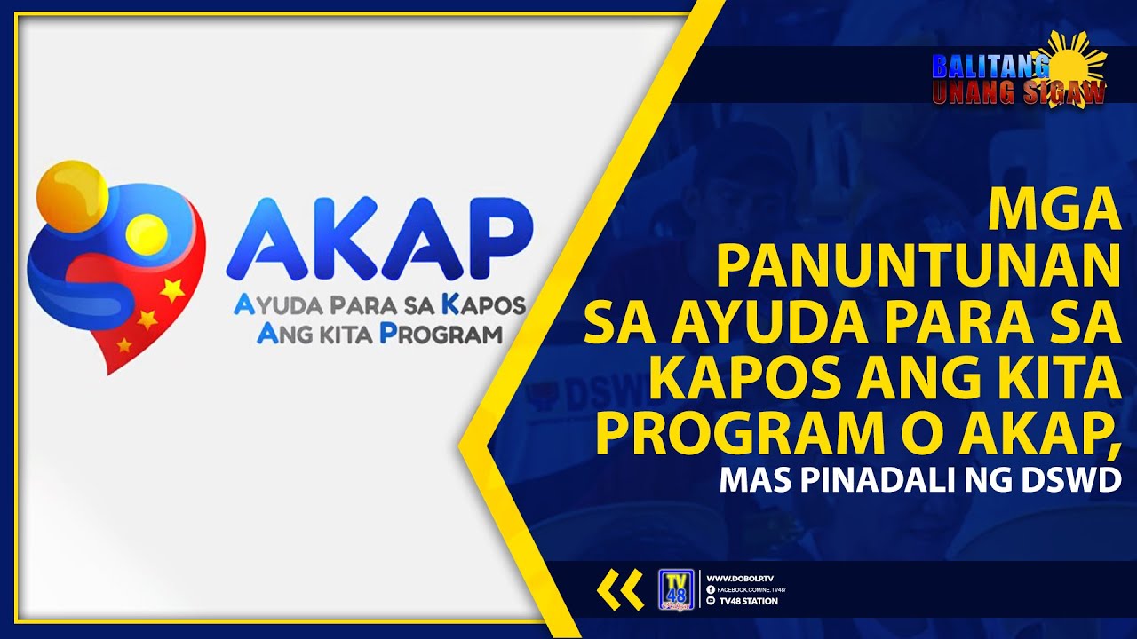 MGA PANUNTUNAN SA AYUDA PARA SA KAPOS ANG KITA PROGRAM O AKAP, MAS ...