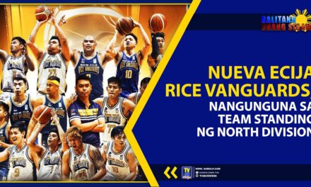 NUEVA ECIJA RICE VANGUARDS, NANGUNGUNA SA TEAM STANDING NG NORTH DIVISION