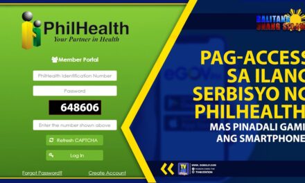 PAG-ACCESS SA ILANG SERBISYO NG PHILHEALTH, MAS PINADALI GAMIT ANG SMARTPHONES