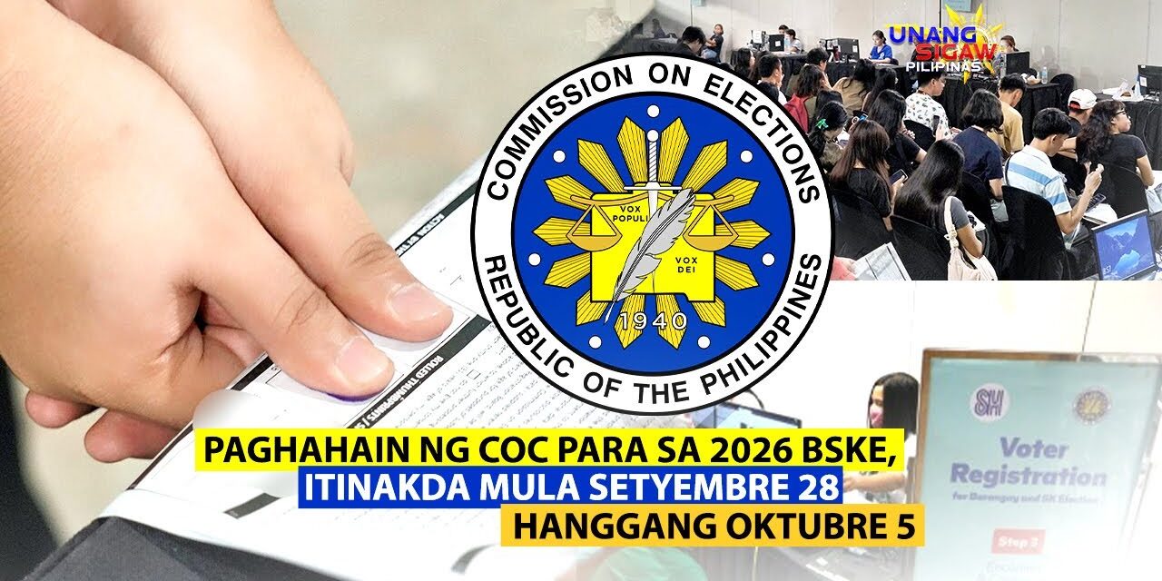 PAGHAHAIN NG COC PARA SA 2026 BSKE, ITINAKDA MULA SETYEMBRE 28 HANGGANG OKTUBRE 5
