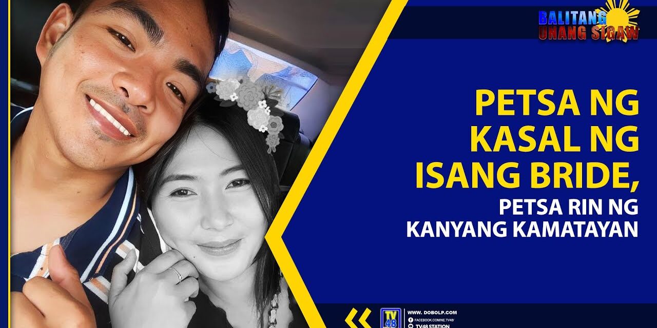 PETSA NG KASAL NG ISANG BRIDE, PETSA RIN NG KANYANG KAMATAYAN