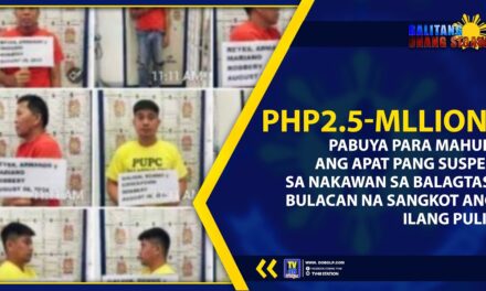 PHP2.5-MLLION, PABUYA PARA MAHULI ANG APAT PANG SUSPEK SA NAKAWAN SA BALAGTAS, BULACAN NA SANGKOT ANG ILANG PULIS