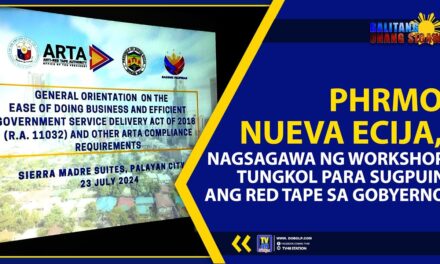 PHRMO NUEVA ECIJA, NAGSAGAWA NG WORKSHOP PARA SUGPUIN ANG RED TAPE SA GOBYERNO