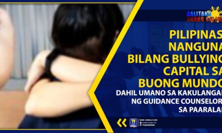 PILIPINAS, NANGUNA BILANG BULLYING CAPITAL SA BUONG MUNDO