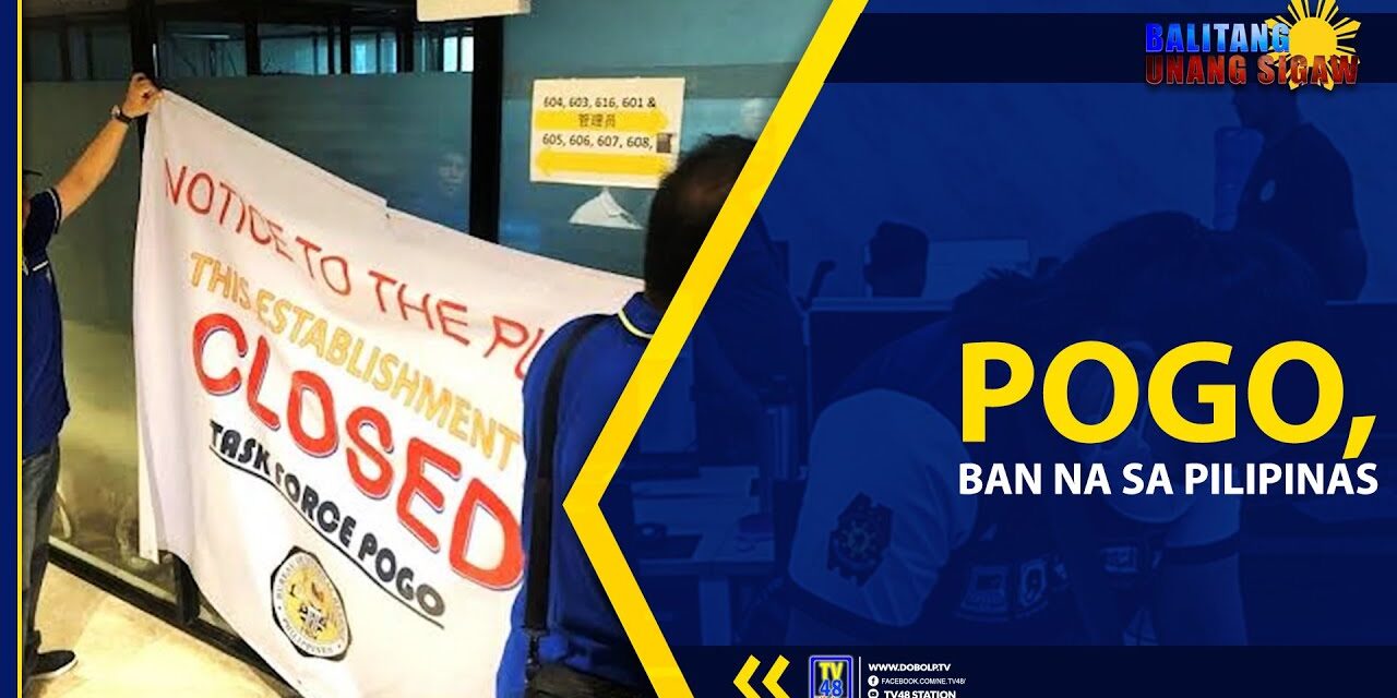 POGO, BAN NA SA PILIPINAS