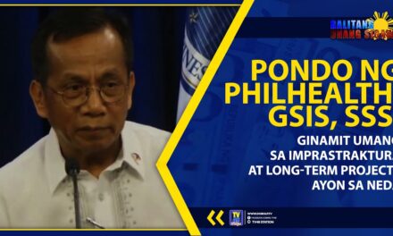 PONDO NG PHILHEALTH, GSIS, SSS, GINAMIT UMANO SA IMPRASTRAKTURA AT LONG-TERM PROJECTS AYON SA NEDA